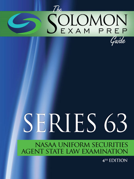 The Solomon Exam Prep Guide to the Series 63 Exam: NASAA Uniform Securities Agent State Law Examination, 4th Edition